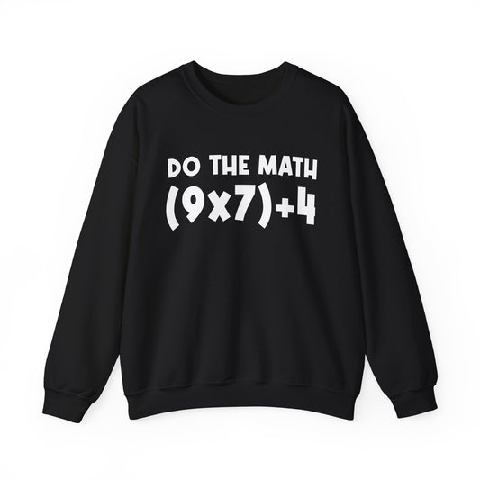 Do The Math 67 Meme Sweatshirt | Six Seven Gen Alpha | Sarcastic Math | Funny Sports Gift For Friend Sweater | Viral Meme Outfit