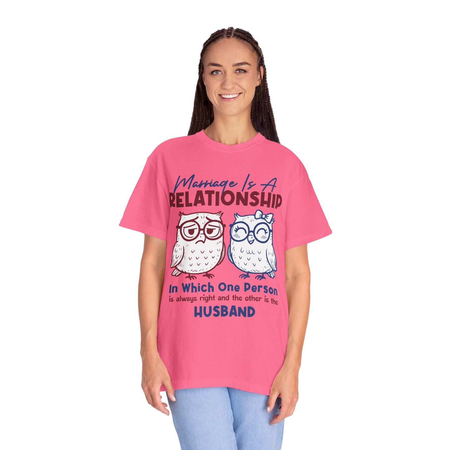 Funny Marriage T-shirt | Wife tees gift | Gift for Husband | Owl Couple | Marriage is a RELATIONSHIP in which one person always