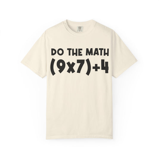 Do The Math 67 Meme T-shirt | Six Seven Gen Alpha | Sarcastic Math | Funny Sports Gift For Friend T-shirt | Viral Meme Shirt