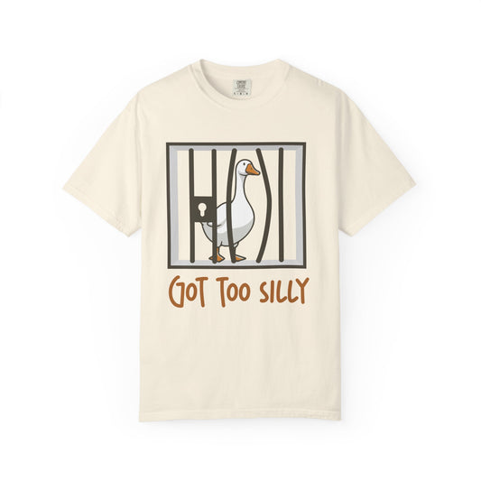 Got Too Silly T-Shirt | Silly Goose Shirt | Goose Sweatshirt | Silly Goose Outfit | Funny Shirt | Funny Goose Shirt | Funny Gift | Gang Gift