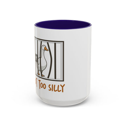 Got Too Silly Coffee Mug | Silly Goose Tea Mug | Goose Gift | Silly Goose Mug | Funny Mug | Funny Goose Mug | Funny Gift | Gang Gift