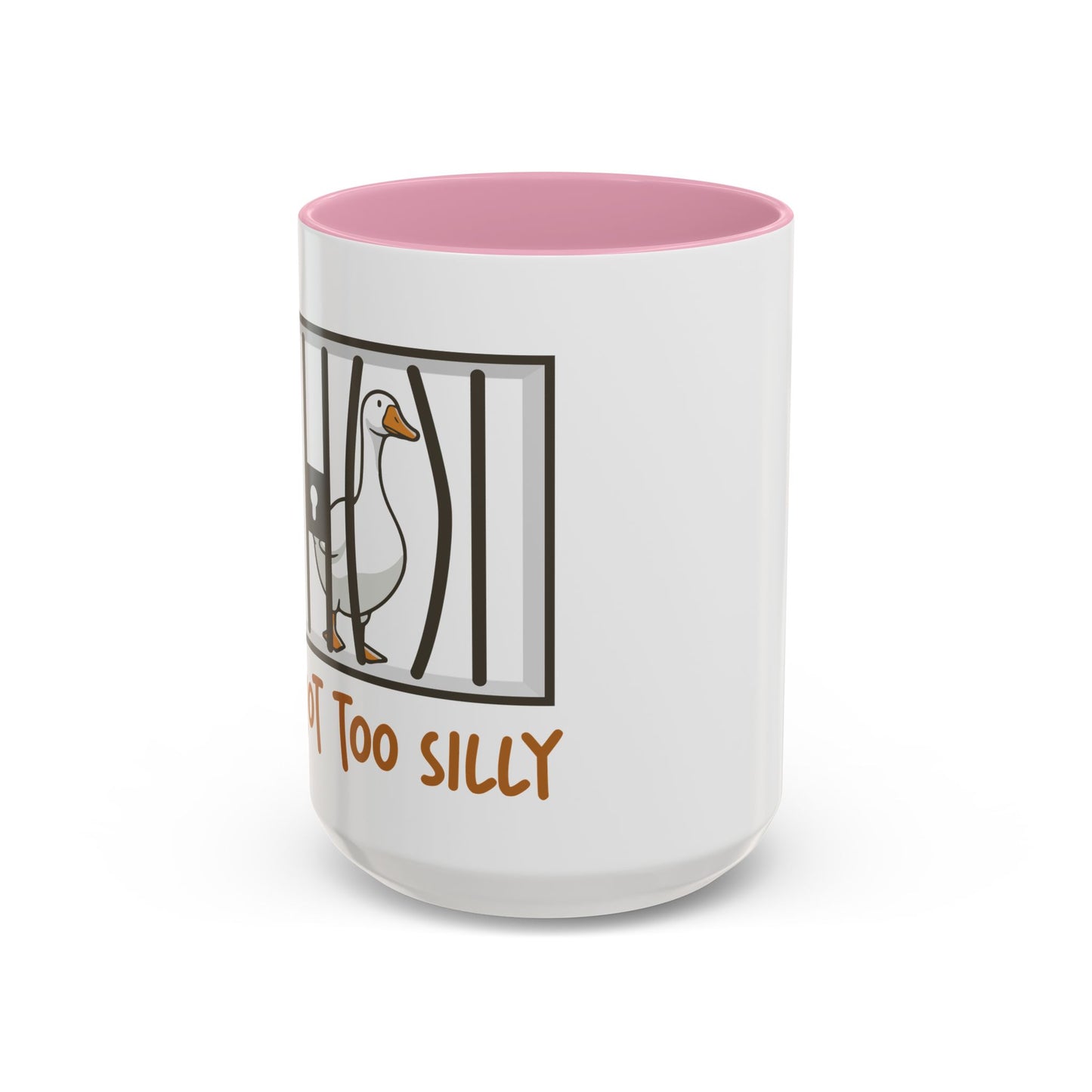 Got Too Silly Coffee Mug | Silly Goose Tea Mug | Goose Gift | Silly Goose Mug | Funny Mug | Funny Goose Mug | Funny Gift | Gang Gift