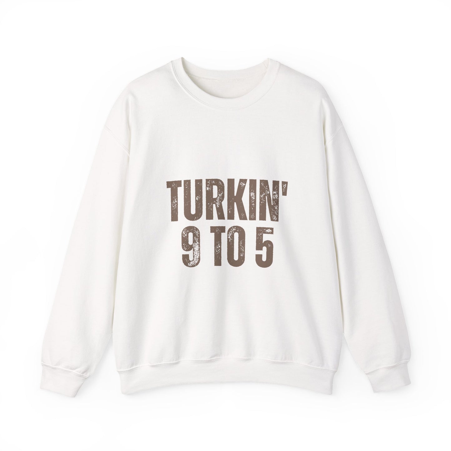 Turkin' 9 to 5 Unisex Crewneck Sweatshirt, Cozy Casual Wear for Professionals, Seasonal Apparel, Everyday Comfort, Turkin' 9 to 5 Gift