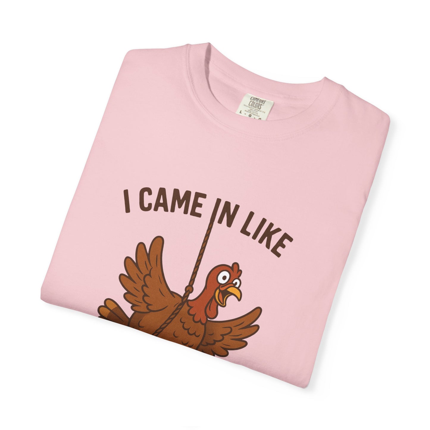 I Came In Like Butterball Turkey T-shirt | Funny Thanksgiving Turkey Tee