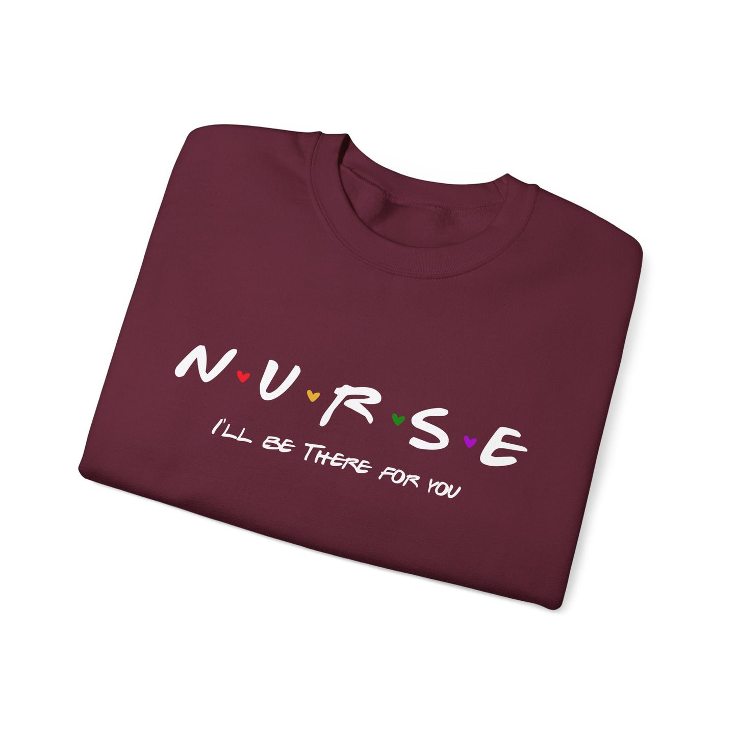 Cute Nurse Sweatshirt | I will Be There For You Sweater For RN & LPN | Gift For Nurse | Graduation Gift For Nurse
