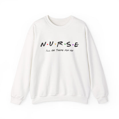 Cute Nurse Sweatshirt | I will Be There For You Sweater For RN & LPN | Gift For Nurse | Graduation Gift For Nurse