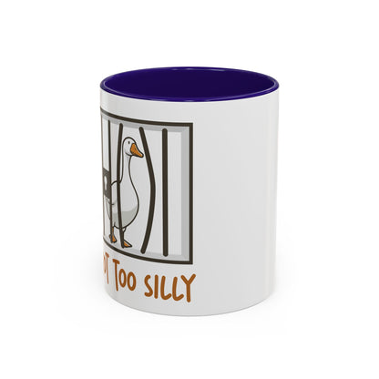 Got Too Silly Coffee Mug | Silly Goose Tea Mug | Goose Gift | Silly Goose Mug | Funny Mug | Funny Goose Mug | Funny Gift | Gang Gift