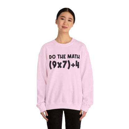 Do The Math 67 Meme Sweatshirt | Six Seven Gen Alpha | Sarcastic Math | Funny Sports Gift For Friend Sweater | Viral Meme Outfit