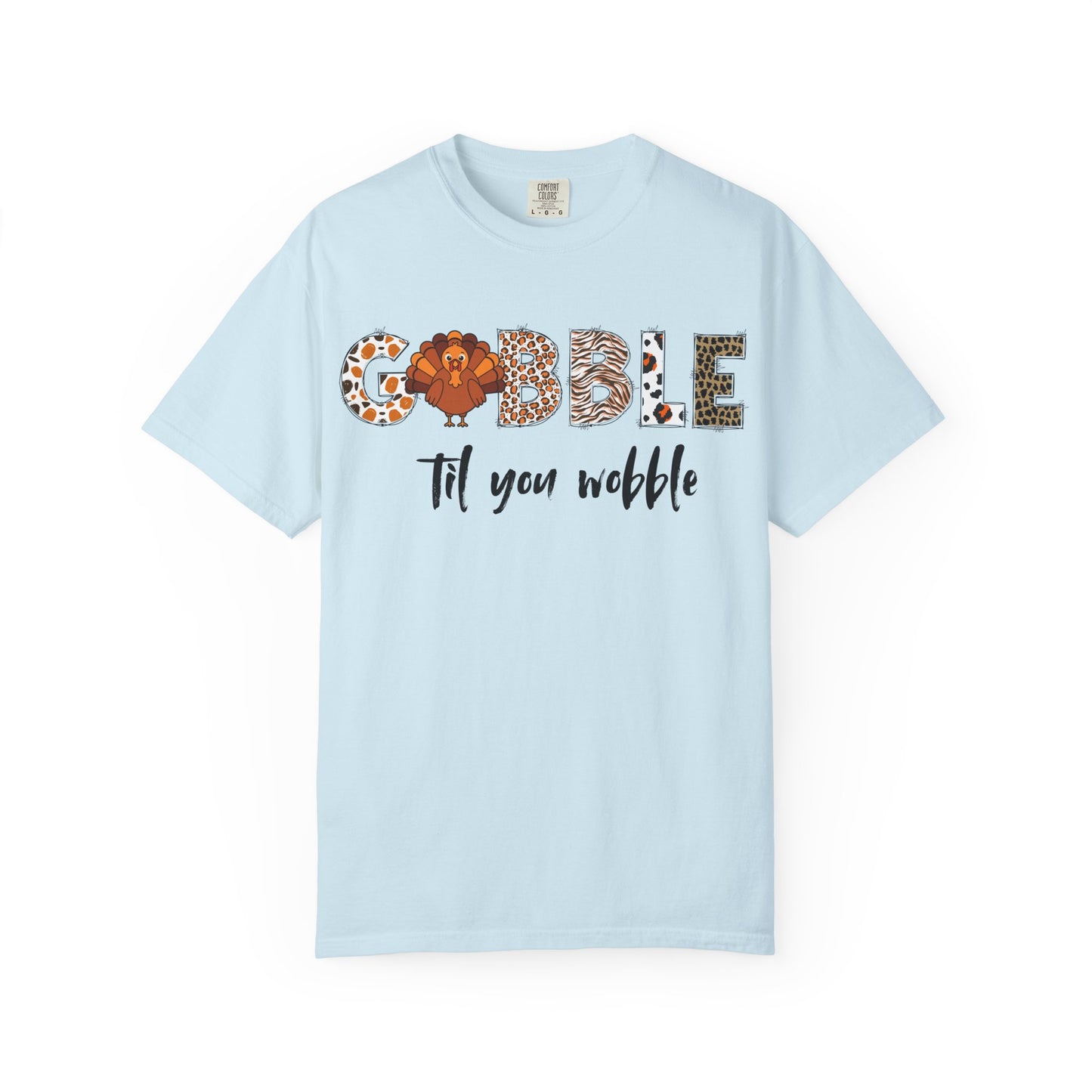 Gobble Til You Wobble T-shirt | Thanksgiving Turkey Fall Shirt