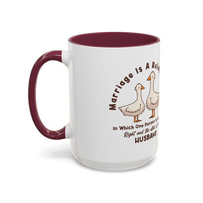 Funny Marriage Coffee Mug | Wife Mug gift | Gift for Husband | Goose Couple | Marriage is a RELATIONSHIP in which one person always