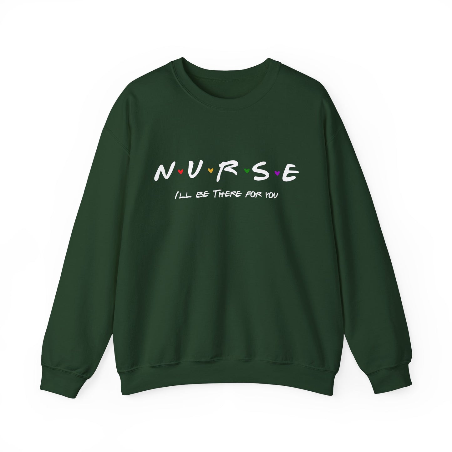 Cute Nurse Sweatshirt | I will Be There For You Sweater For RN & LPN | Gift For Nurse | Graduation Gift For Nurse