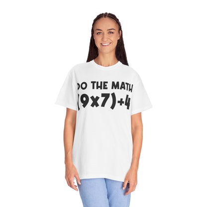 Do The Math 67 Meme T-shirt | Six Seven Gen Alpha | Sarcastic Math | Funny Sports Gift For Friend T-shirt | Viral Meme Shirt