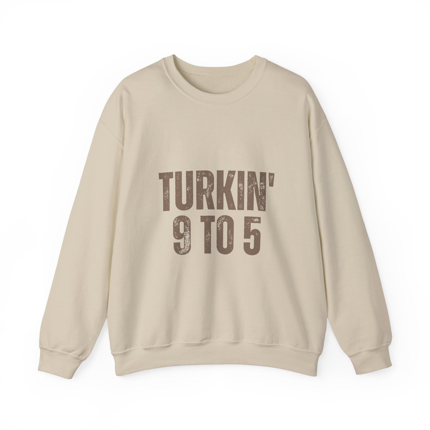 Turkin' 9 to 5 Unisex Crewneck Sweatshirt, Cozy Casual Wear for Professionals, Seasonal Apparel, Everyday Comfort, Turkin' 9 to 5 Gift