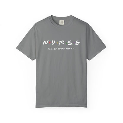 Cute Nurse Shirt | I will Be There For You Gift For RN & LPN | Gift For Nurse | Graduation Gift For Nurse