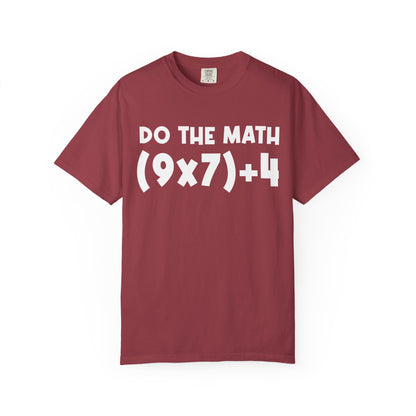 Do The Math 67 Meme T-shirt | Six Seven Gen Alpha | Sarcastic Math | Funny Sports Gift For Friend T-shirt | Viral Meme Shirt