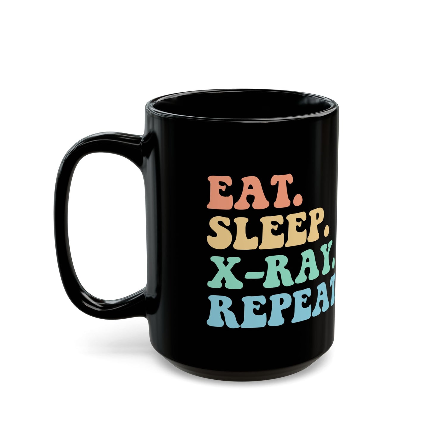 X-ray Nurse Coffee Mug | Eat Sleep X-ray Radiology Nurse Life Mug | Gift For Nurse | Radiologist Graduation Gift For Nurse