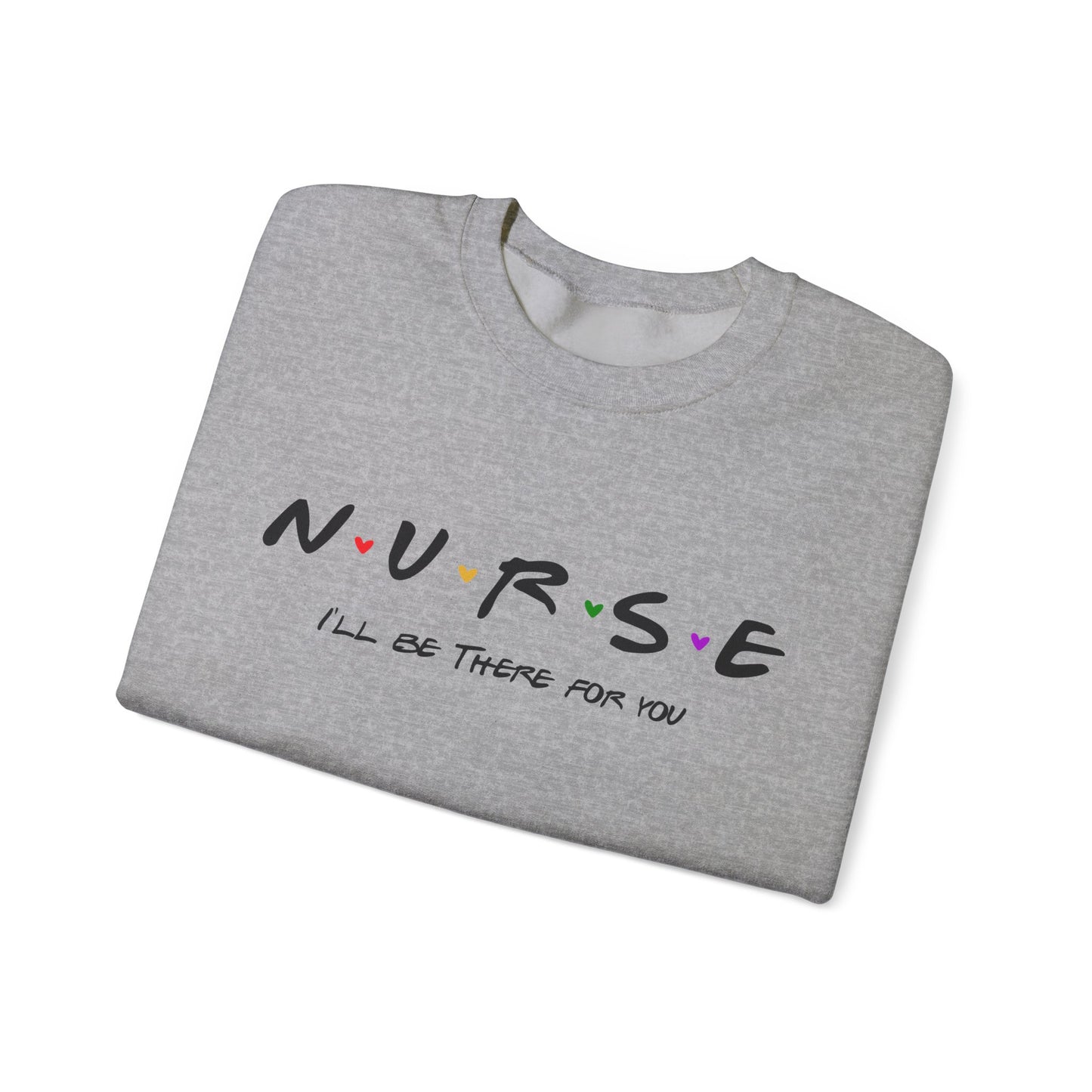Cute Nurse Sweatshirt | I will Be There For You Sweater For RN & LPN | Gift For Nurse | Graduation Gift For Nurse