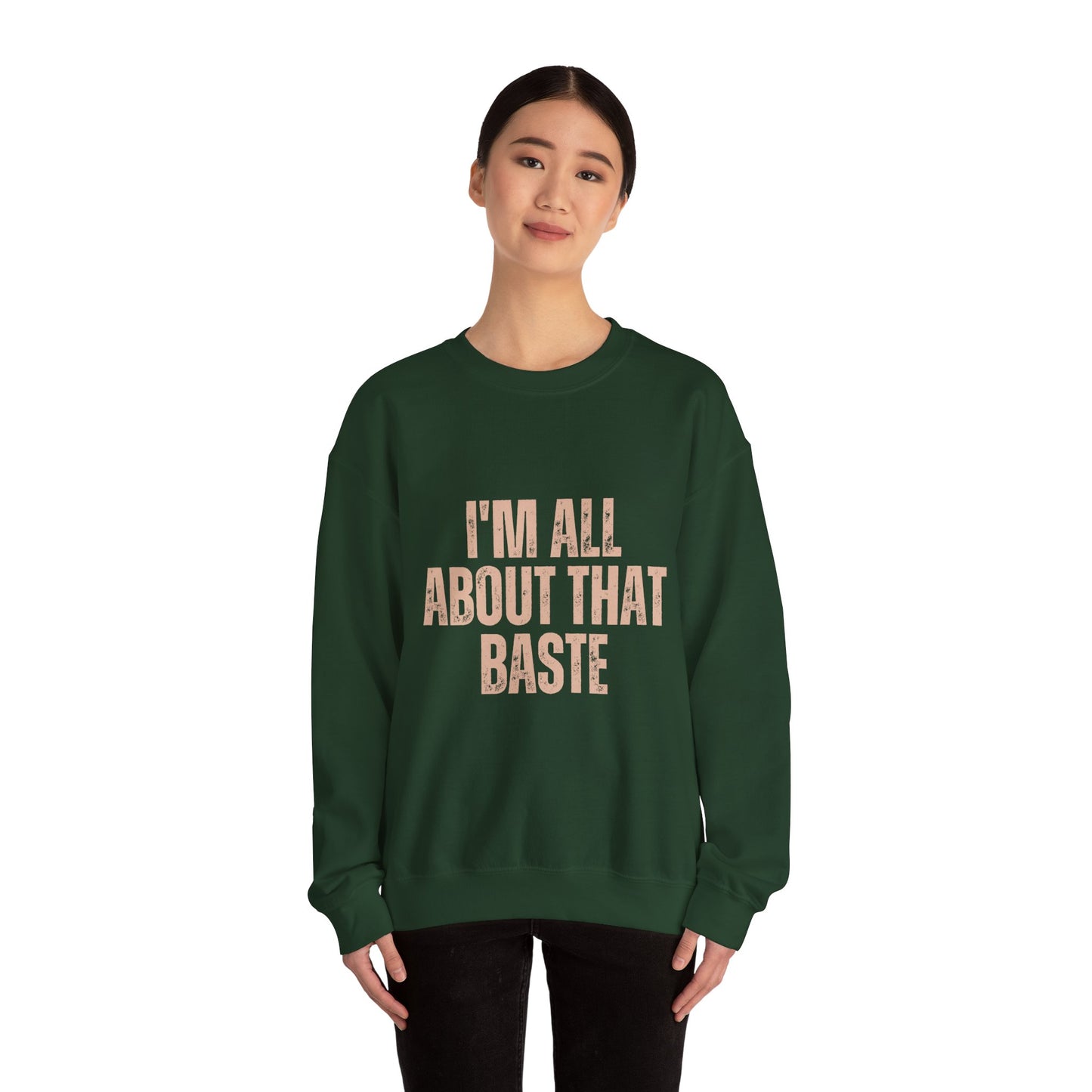 I'm All About That Baste Sweatshirt, Cozy Crewneck, Funny Gift, Thanksgiving Apparel, Unisex Sweater, Holiday Style