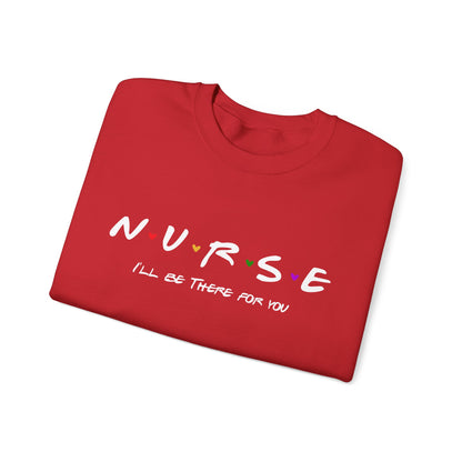 Cute Nurse Sweatshirt | I will Be There For You Sweater For RN & LPN | Gift For Nurse | Graduation Gift For Nurse