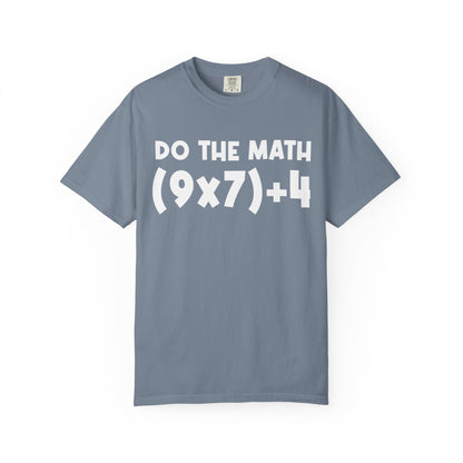 Do The Math 67 Meme T-shirt | Six Seven Gen Alpha | Sarcastic Math | Funny Sports Gift For Friend T-shirt | Viral Meme Shirt