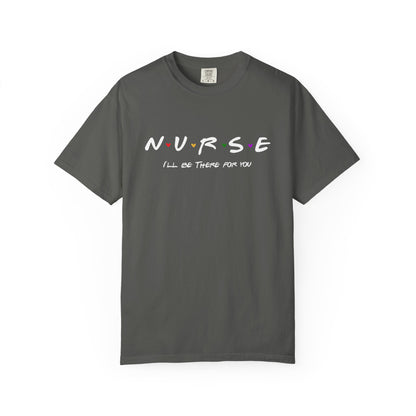 Cute Nurse Shirt | I will Be There For You Gift For RN & LPN | Gift For Nurse | Graduation Gift For Nurse