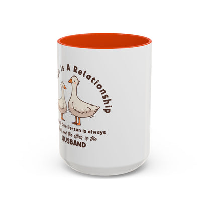 Funny Marriage Coffee Mug | Wife Mug gift | Gift for Husband | Goose Couple | Marriage is a RELATIONSHIP in which one person always
