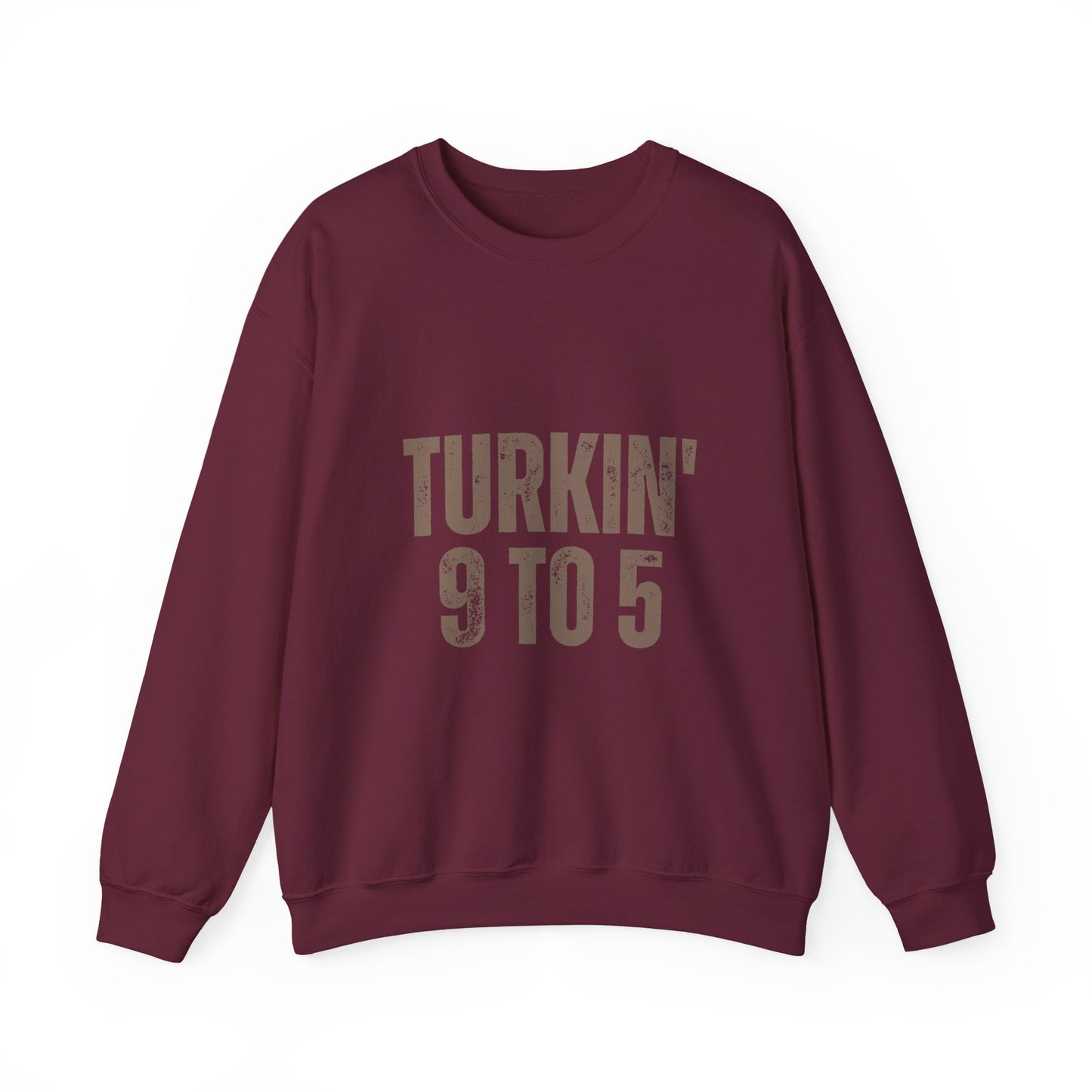 Turkin' 9 to 5 Unisex Crewneck Sweatshirt, Cozy Casual Wear for Professionals, Seasonal Apparel, Everyday Comfort, Turkin' 9 to 5 Gift