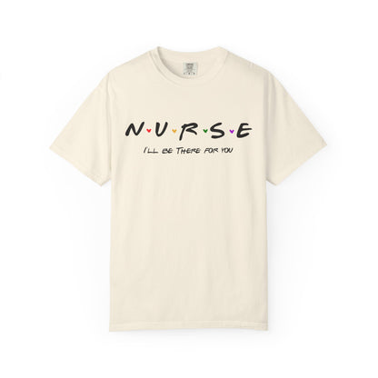 Cute Nurse Shirt | I will Be There For You Gift For RN & LPN | Gift For Nurse | Graduation Gift For Nurse