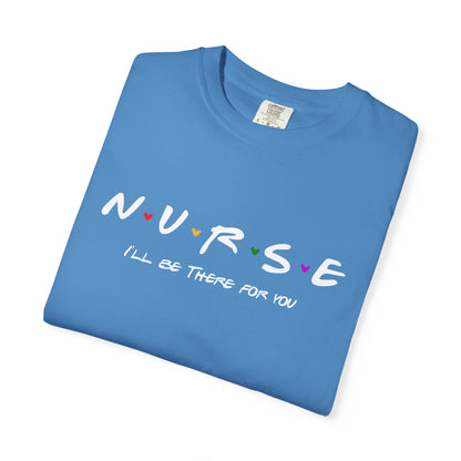 Cute Nurse Shirt | I will Be There For You Gift For RN & LPN | Gift For Nurse | Graduation Gift For Nurse