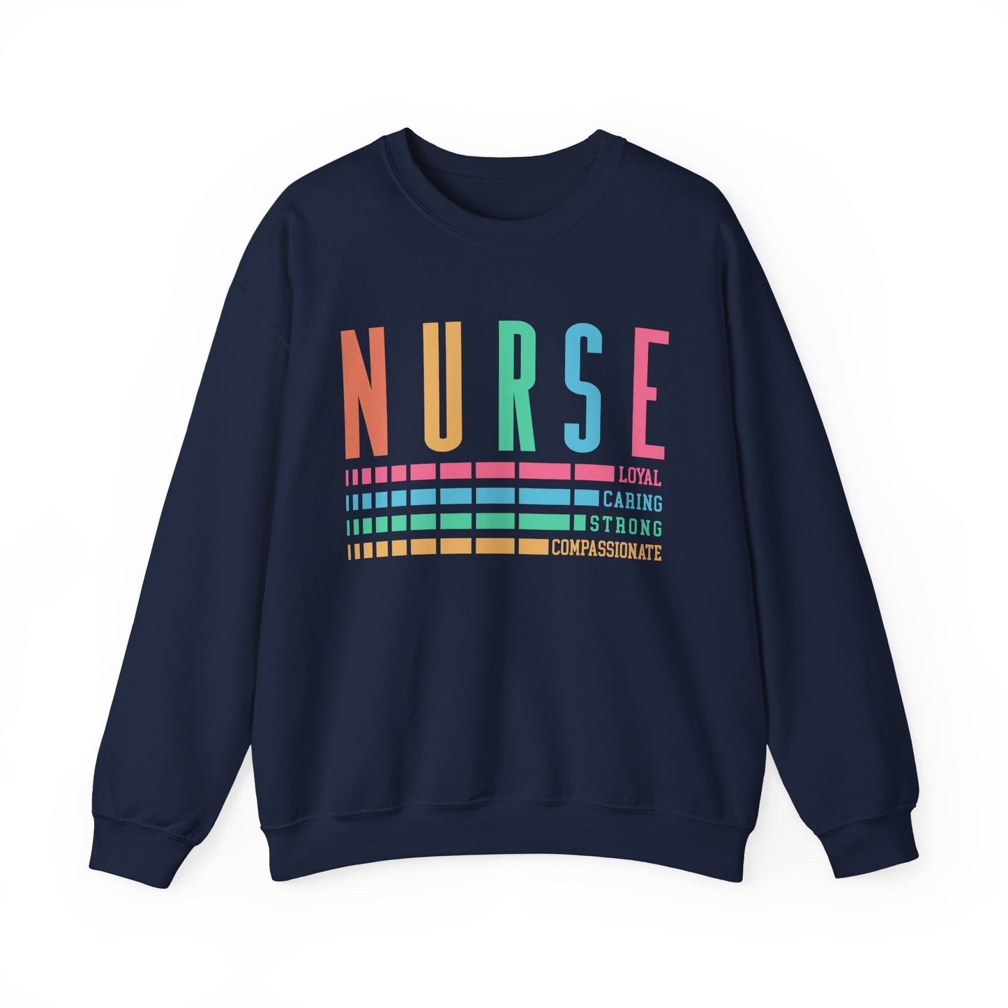 Nurse Caring Loyal Strong Sweatshirt | Funny Nurse Sweater | Nurse Life Top | Cute Nurse Gifts | Registered Nurse GIft Idea