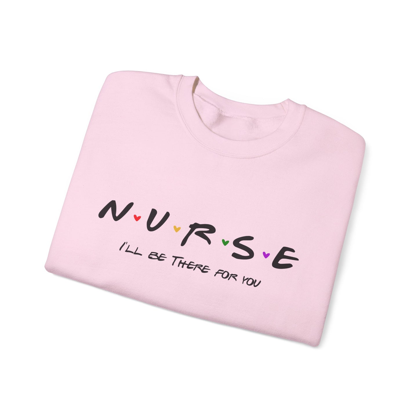 Cute Nurse Sweatshirt | I will Be There For You Sweater For RN & LPN | Gift For Nurse | Graduation Gift For Nurse