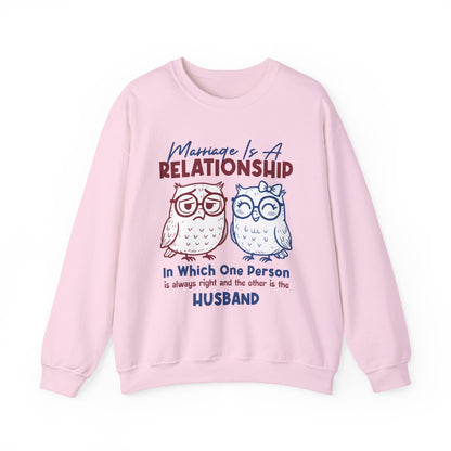 Funny Marriage T-shirt | Wife tees gift | Gift for Husband | Owl Couple | Marriage is a RELATIONSHIP in which one person always