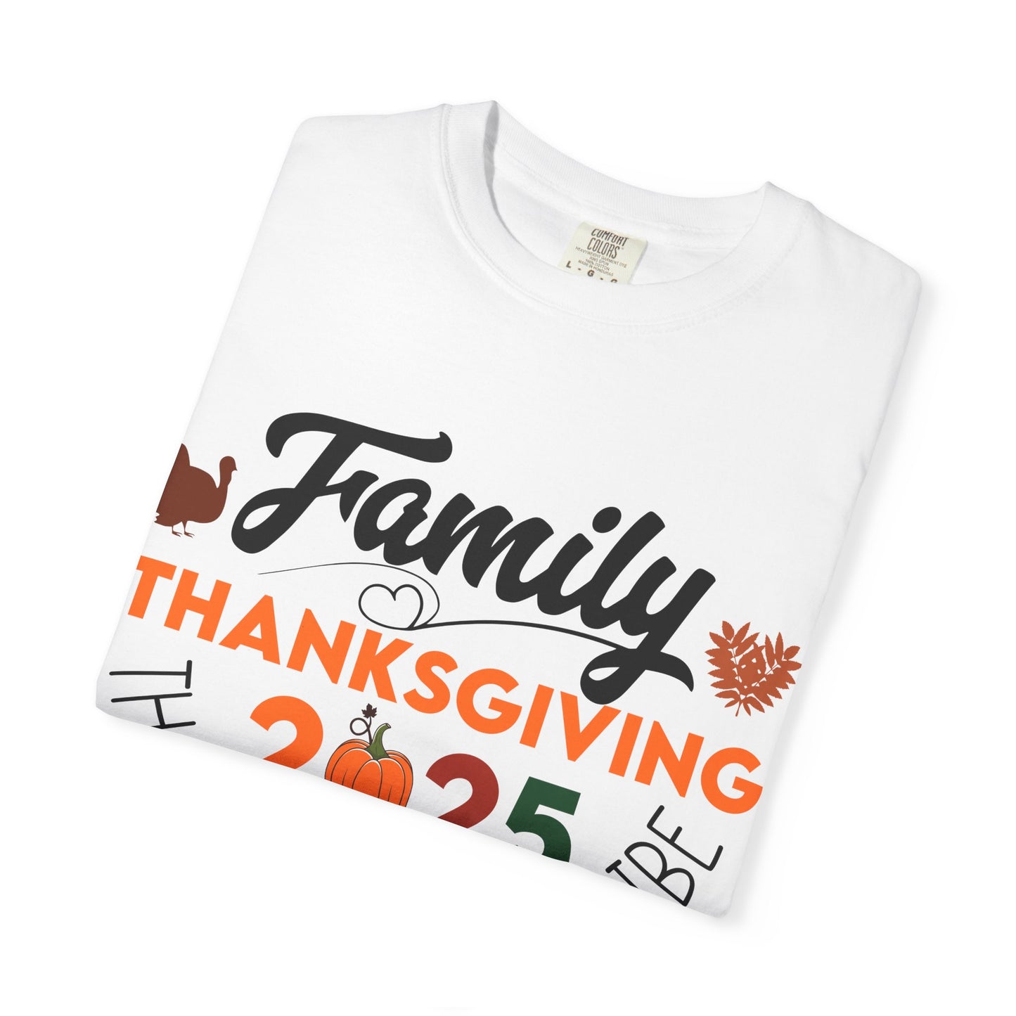 Family Thanksgiving 2025 T-Shirt | Thankful For My Tribe