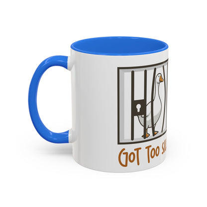 Got Too Silly Coffee Mug | Silly Goose Tea Mug | Goose Gift | Silly Goose Mug | Funny Mug | Funny Goose Mug | Funny Gift | Gang Gift