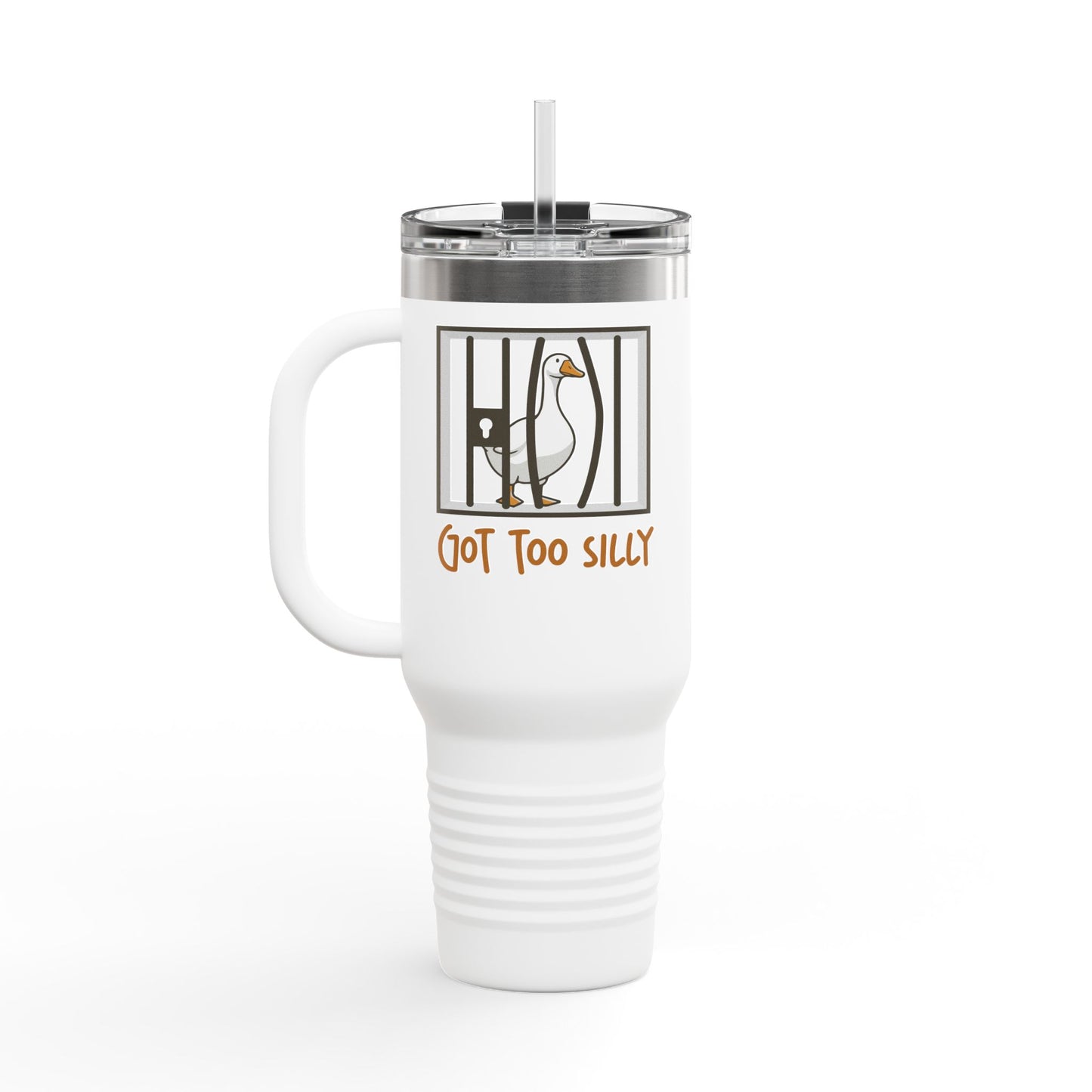 Got Too Silly Travel Mug | Silly Goose Mug | Goose Gift | Silly Goose Travel Mug | Funny Travel Mug | Funny Goose Mug | Funny Gift
