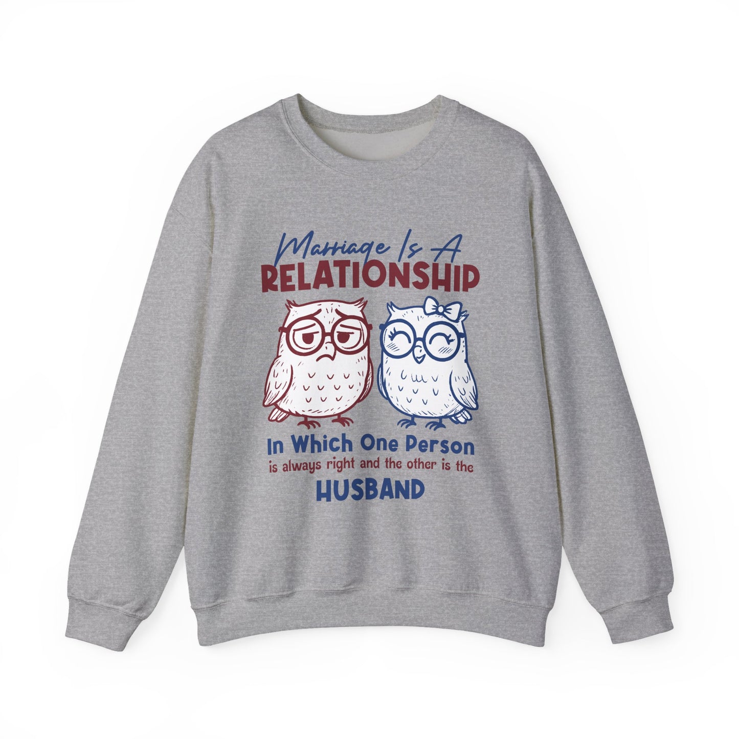 Funny Marriage T-shirt | Wife tees gift | Gift for Husband | Owl Couple | Marriage is a RELATIONSHIP in which one person always