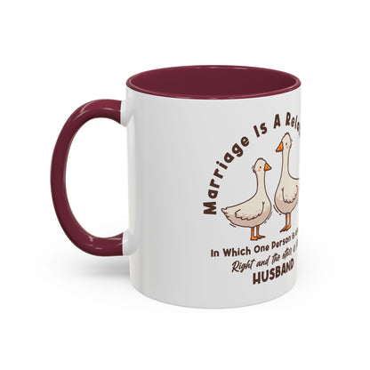 Funny Marriage Coffee Mug | Wife Mug gift | Gift for Husband | Goose Couple | Marriage is a RELATIONSHIP in which one person always