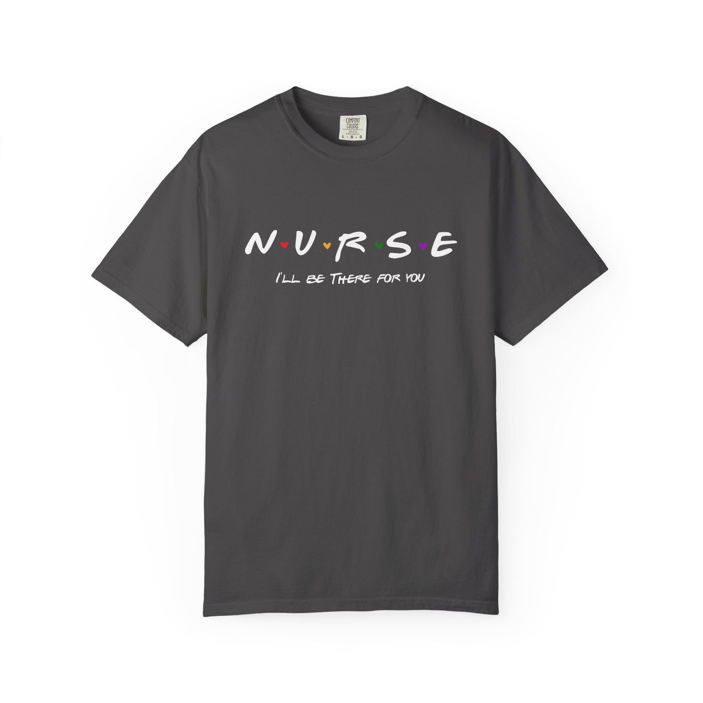 Cute Nurse Shirt | I will Be There For You Gift For RN & LPN | Gift For Nurse | Graduation Gift For Nurse