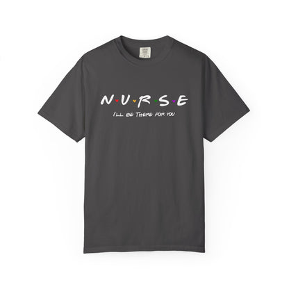 Cute Nurse Shirt | I will Be There For You Gift For RN & LPN | Gift For Nurse | Graduation Gift For Nurse
