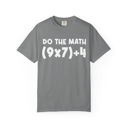 Do The Math 67 Meme T-shirt | Six Seven Gen Alpha | Sarcastic Math | Funny Sports Gift For Friend T-shirt | Viral Meme Shirt