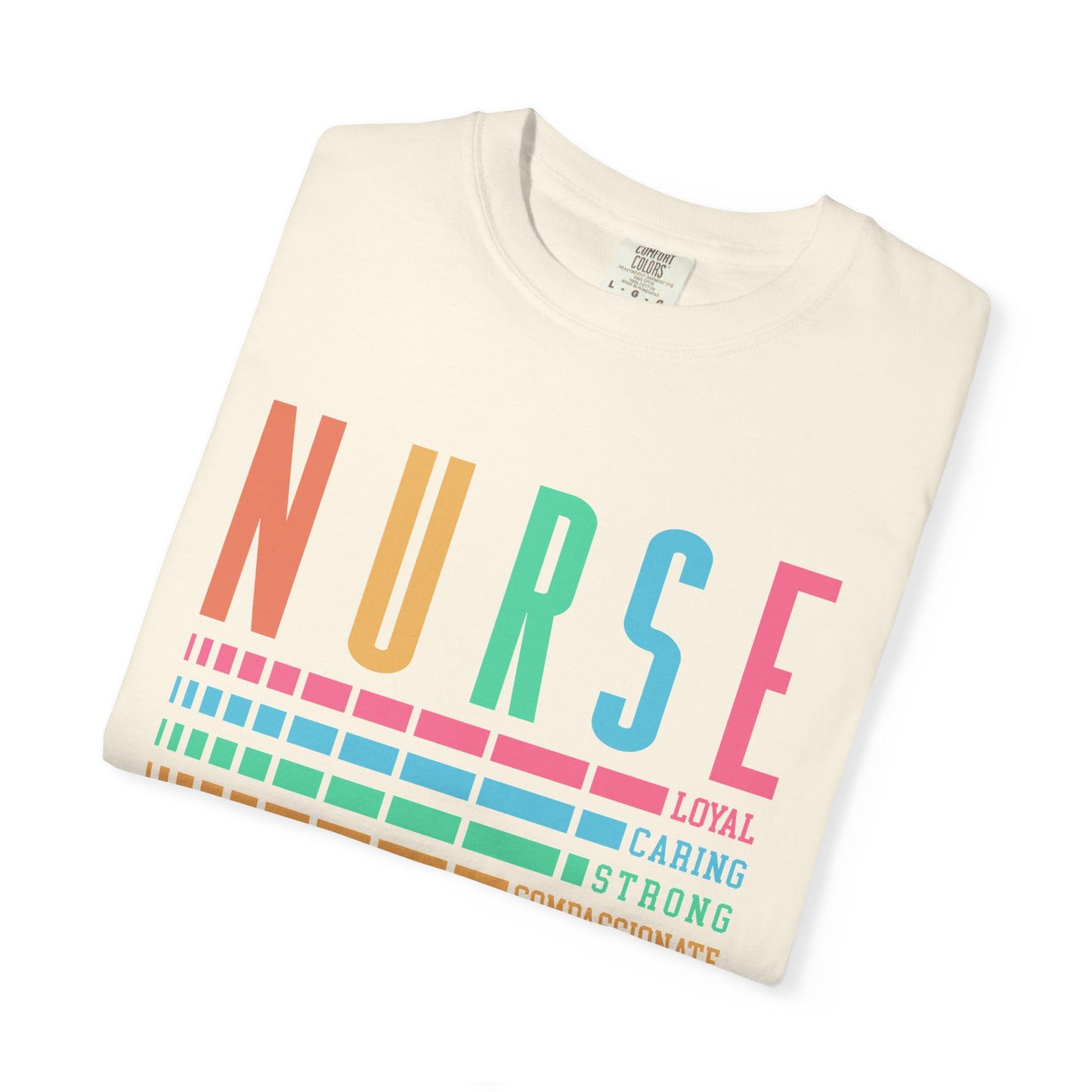 Nurse Caring Loyal Strong Shirt | Funny Nurse Tees |  Nurse Life Top | Cute Nurse Gifts | Registered Nurse GIft Idea | New Nurse Shirt