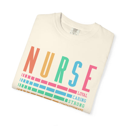 Nurse Caring Loyal Strong Shirt | Funny Nurse Tees |  Nurse Life Top | Cute Nurse Gifts | Registered Nurse GIft Idea | New Nurse Shirt