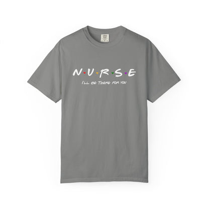 Cute Nurse Shirt | I will Be There For You Gift For RN & LPN | Gift For Nurse | Graduation Gift For Nurse
