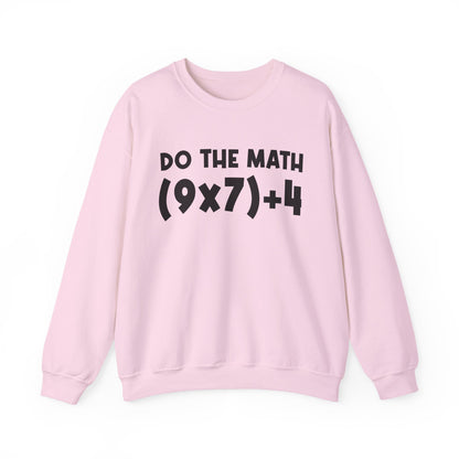 Do The Math 67 Meme Sweatshirt | Six Seven Gen Alpha | Sarcastic Math | Funny Sports Gift For Friend Sweater | Viral Meme Outfit