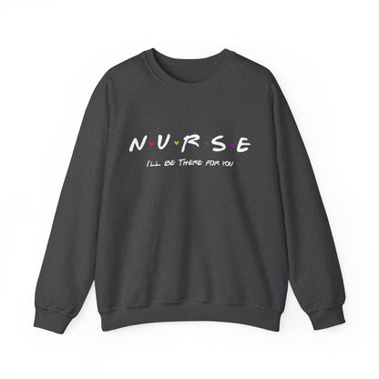 Cute Nurse Sweatshirt | I will Be There For You Sweater For RN & LPN | Gift For Nurse | Graduation Gift For Nurse