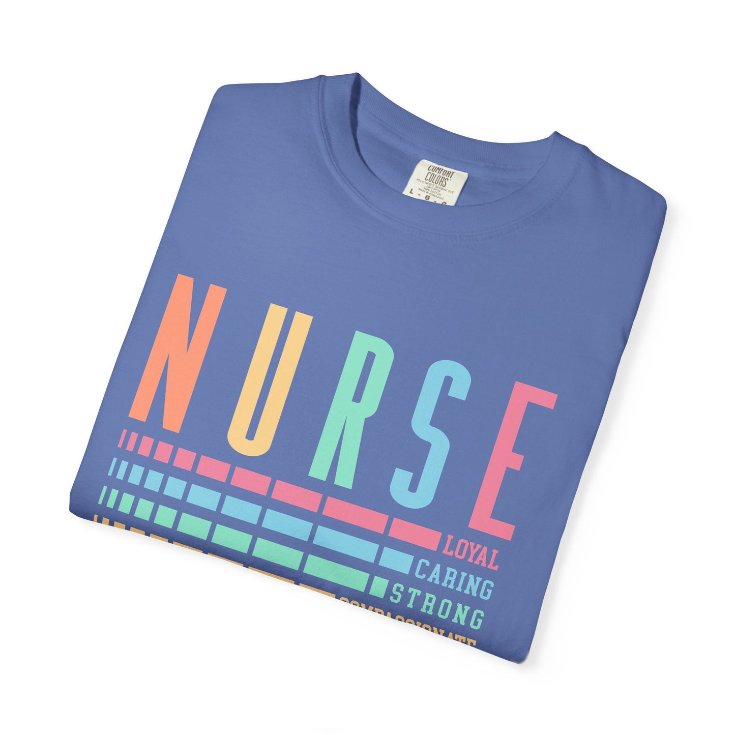 Nurse Caring Loyal Strong Shirt | Funny Nurse Tees |  Nurse Life Top | Cute Nurse Gifts | Registered Nurse GIft Idea | New Nurse Shirt