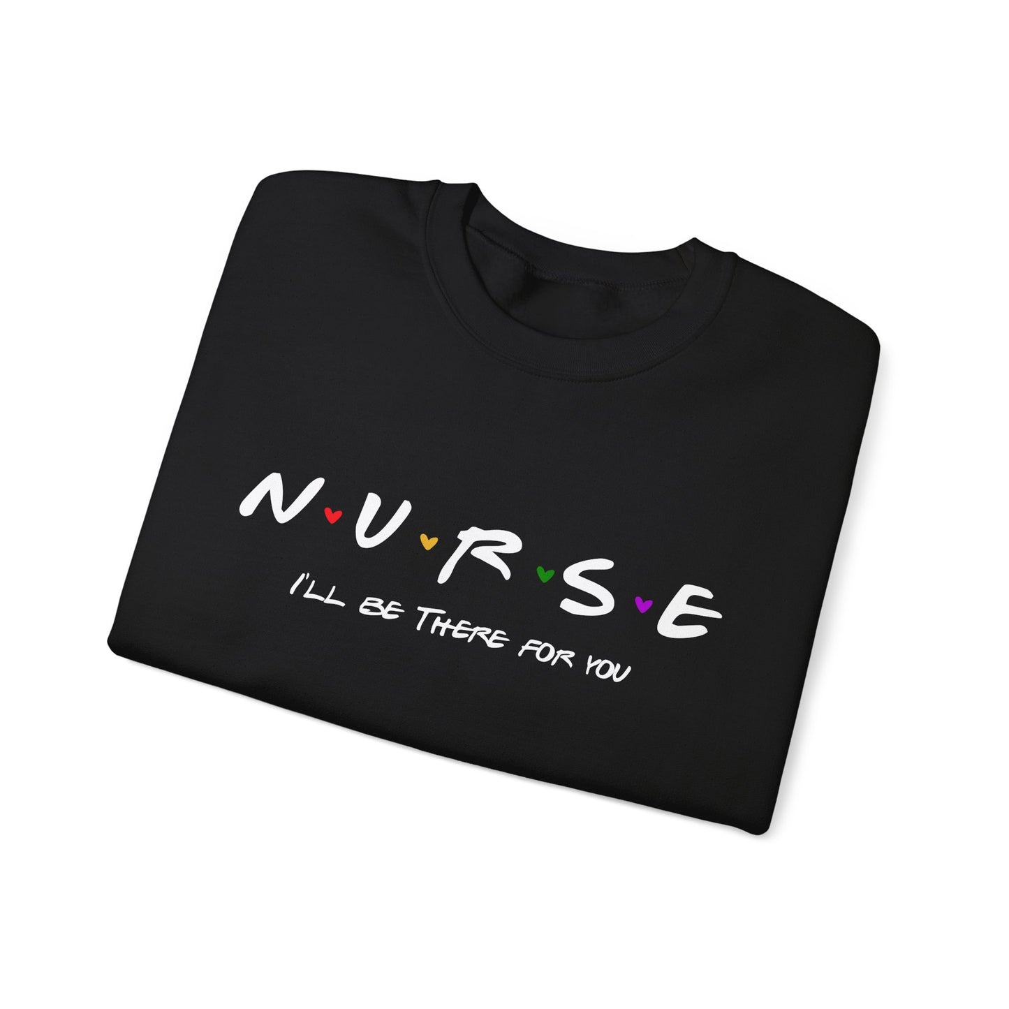 Cute Nurse Sweatshirt | I will Be There For You Sweater For RN & LPN | Gift For Nurse | Graduation Gift For Nurse