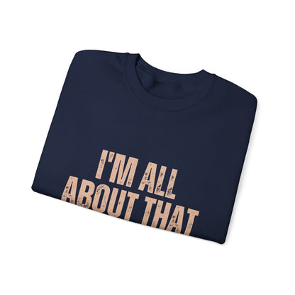 I'm All About That Baste Sweatshirt, Cozy Crewneck, Funny Gift, Thanksgiving Apparel, Unisex Sweater, Holiday Style