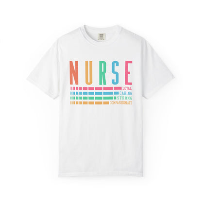 Nurse Caring Loyal Strong Shirt | Funny Nurse Tees |  Nurse Life Top | Cute Nurse Gifts | Registered Nurse GIft Idea | New Nurse Shirt