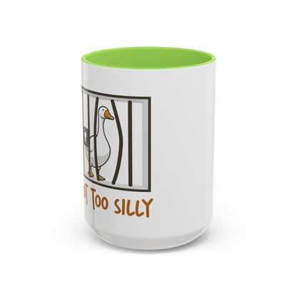 Got Too Silly Coffee Mug | Silly Goose Tea Mug | Goose Gift | Silly Goose Mug | Funny Mug | Funny Goose Mug | Funny Gift | Gang Gift